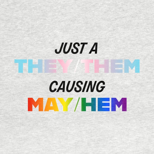 They/Them causing May/Hem by Simplify With Leanne